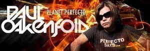 Paul Oakenfold Planet Perfecto