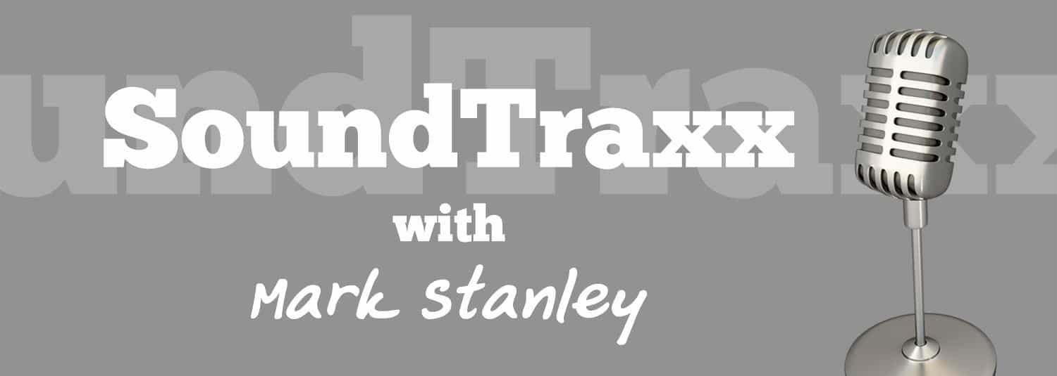 Soundtraxx with mark stanley